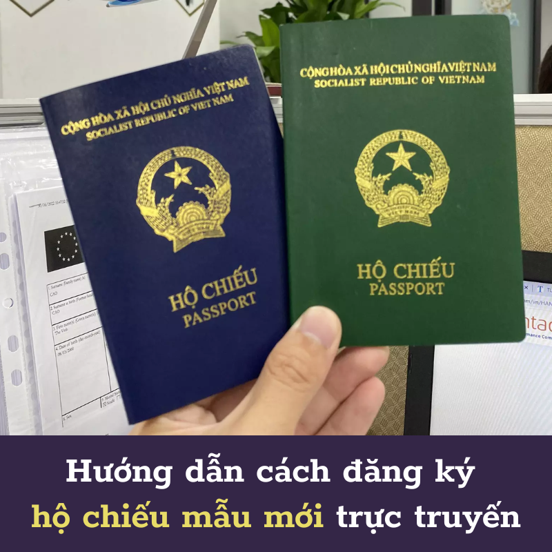 Cách đăng ký cấp hộ chiếu mẫu mới trực tuyến