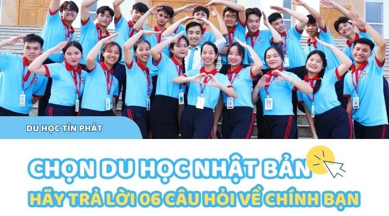 Lựa chọn Du học Nhật Bản hãy trả lời 6 câu hỏi về chính bạn